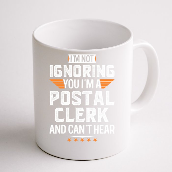 I’m A Postal Clerk And Can’t Hear Dad Mom Christmas Cute Gift Front & Back Coffee Mug