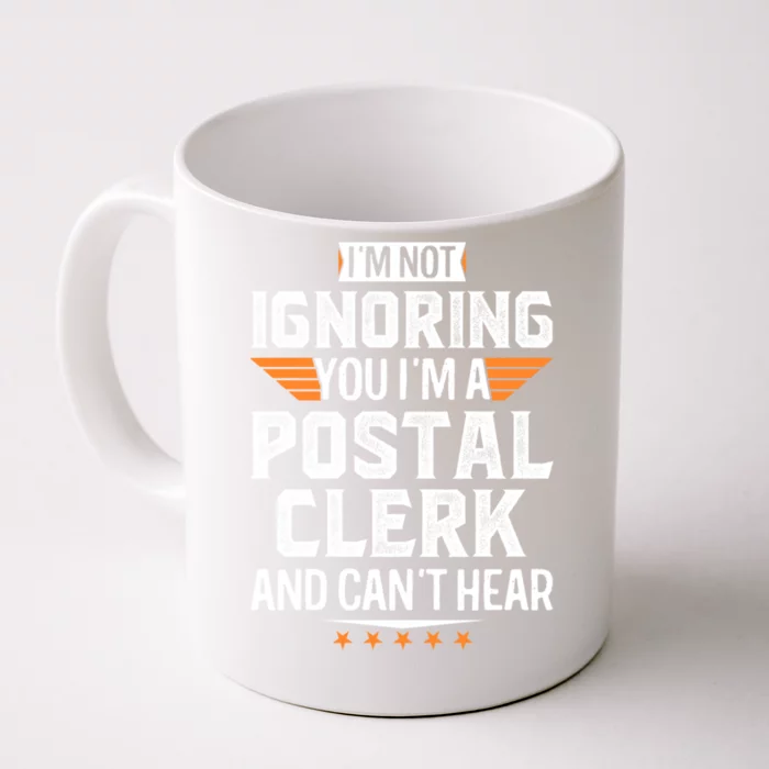 I’m A Postal Clerk And Can’t Hear Dad Mom Christmas Cute Gift Front & Back Coffee Mug