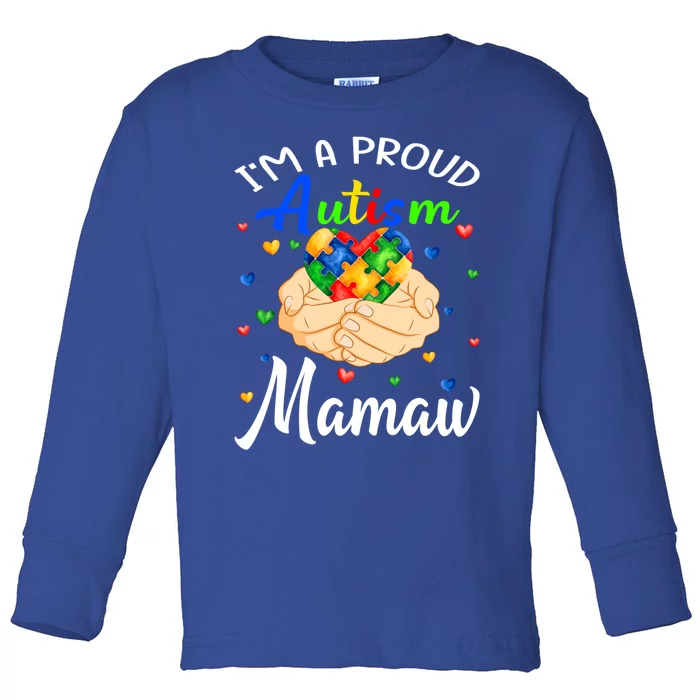 I'm A Proud Autism Mamaw Autism Awareness Autistic Gift Toddler Long Sleeve Shirt