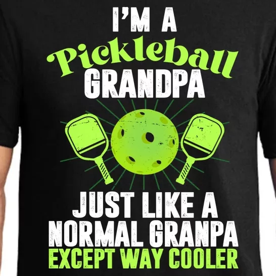 I'm A Pickleball Grandpa Just Like A Normal Grandpa Except Way Cooler Pajama Set