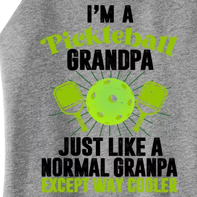 I'm A Pickleball Grandpa Just Like A Normal Grandpa Except Way Cooler Women’s Perfect Tri Rocker Tank