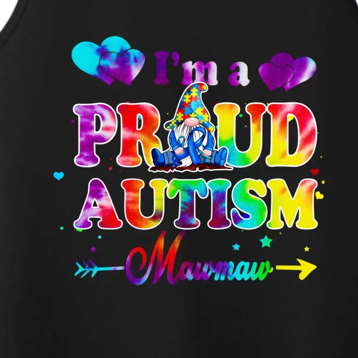 I'm A Proud Autism Mawmaw Tie Dye Gnome Great Gift Performance Tank