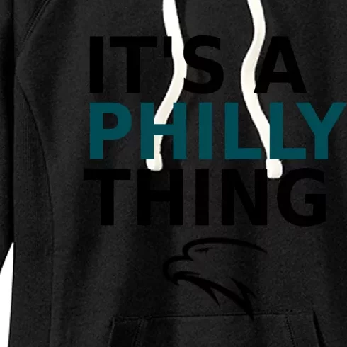 Its A Philly Thing Trending It's A Philly Thing Philadelphia Fan Women's Fleece Hoodie