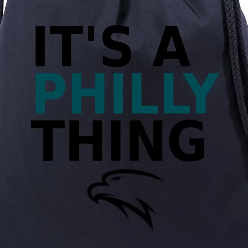 Its A Philly Thing Trending It's A Philly Thing Philadelphia Fan Drawstring Bag