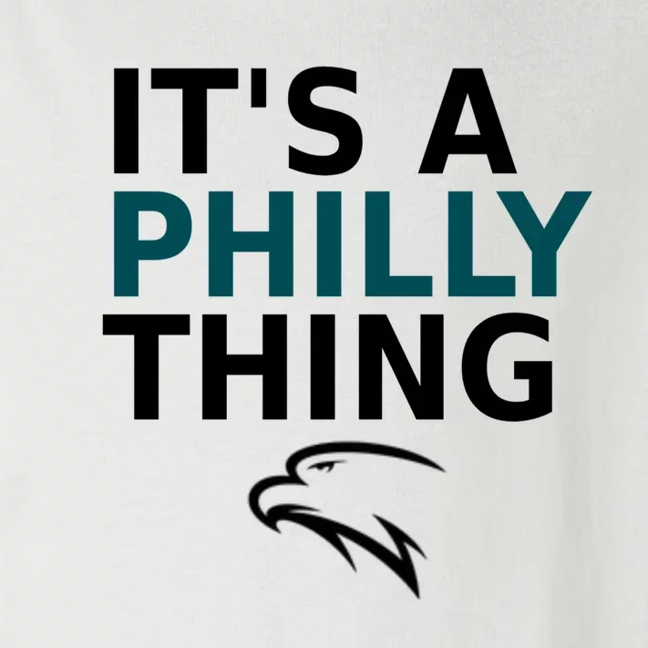 Its A Philly Thing Trending It's A Philly Thing Philadelphia Fan Toddler Long Sleeve Shirt