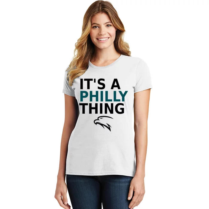 Its A Philly Thing Trending It's A Philly Thing Philadelphia Fan Women's T-Shirt