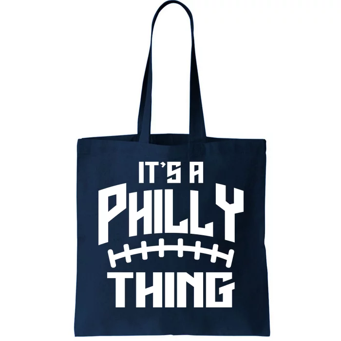 It's A Philly Thing Football Sport Lover Tote Bag