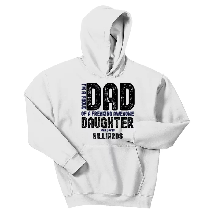 I'm A Proud Dad Of A Freaking Awesome Billiards Dad Gift Father's Day Kids Hoodie