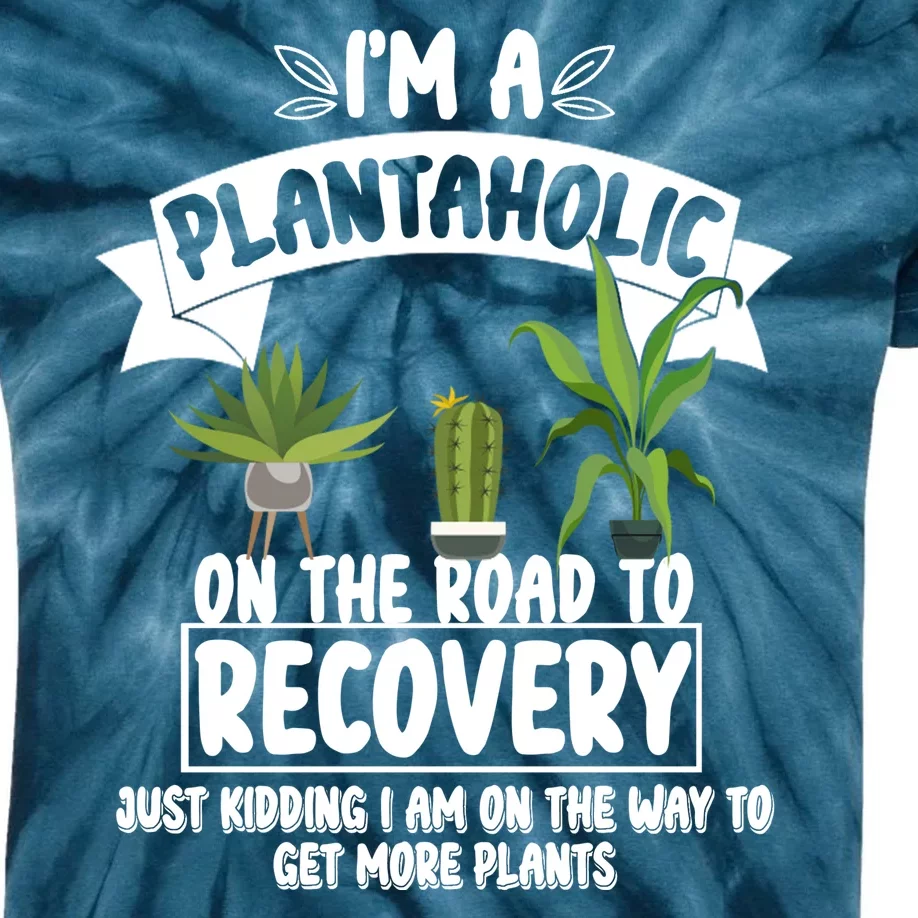 I'm A Plantaholic On The Road To Recovery Kids Tie-Dye T-Shirt