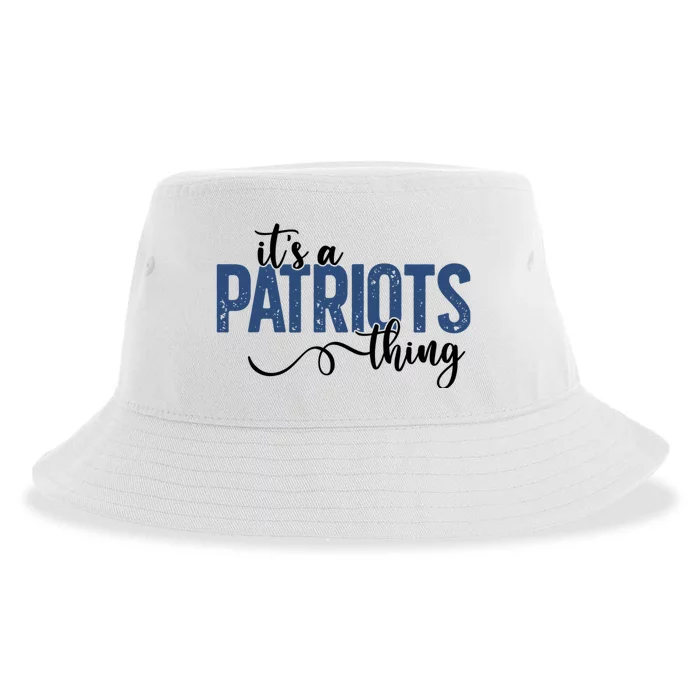 It’S A Patriots Thing Sustainable Bucket Hat