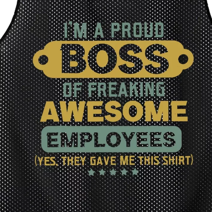 I'm A Proud Boss Of Freaking Awesome Employees Funny Joke Mesh Reversible Basketball Jersey Tank