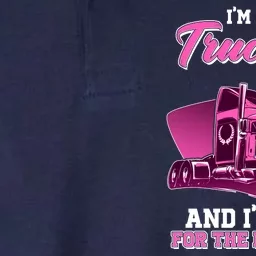 I'm A Proud Trucker's Wife And I'm In It For The Long Haul Softstyle Adult Sport Polo