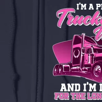 I'm A Proud Trucker's Wife And I'm In It For The Long Haul Full Zip Hoodie