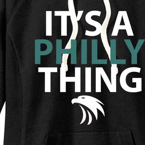 Its A Philly Thing Philadelphia Football Women's Fleece Hoodie