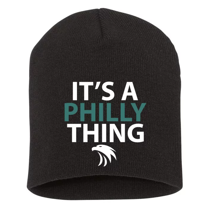 Its A Philly Thing Philadelphia Football Short Acrylic Beanie