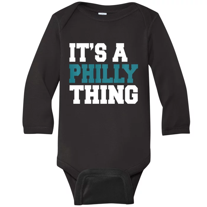 IT'S A PHILLY THING It's A Philadelphia Thing Trendy Baby Long Sleeve Bodysuit