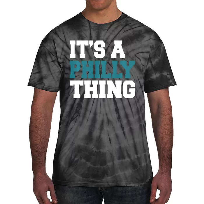 IT'S A PHILLY THING It's A Philadelphia Thing Trendy Tie-Dye T-Shirt