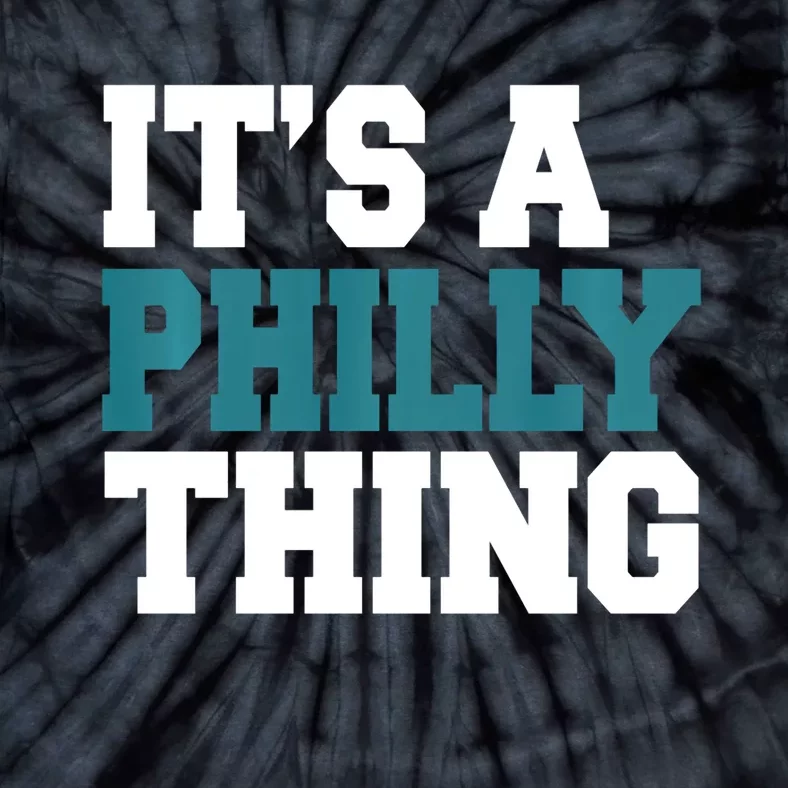 IT'S A PHILLY THING It's A Philadelphia Thing Trendy Tie-Dye T-Shirt