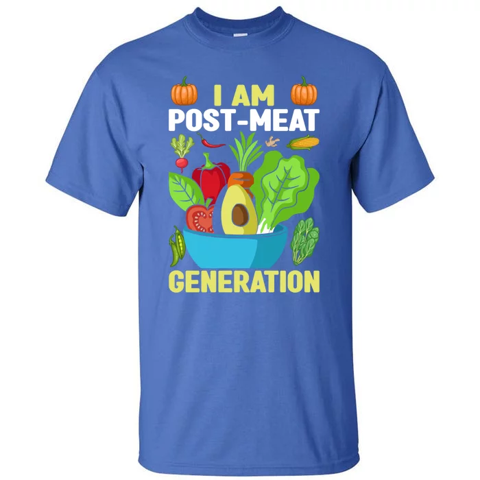 I Am Post Meat Generation Funny Veganism Veggie Vegetable Cute Gift Tall T-Shirt