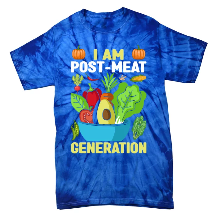 I Am Post Meat Generation Funny Veganism Veggie Vegetable Cute Gift Tie-Dye T-Shirt