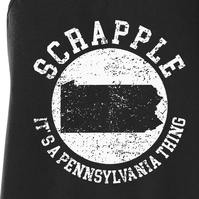 Its A Pennsylvania Thing Scrapple Women's Racerback Tank