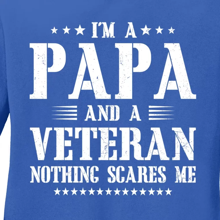 I'm A Papa And A Veteran Family Papa Veteran Dad Fathers Day Gift Ladies Long Sleeve Shirt