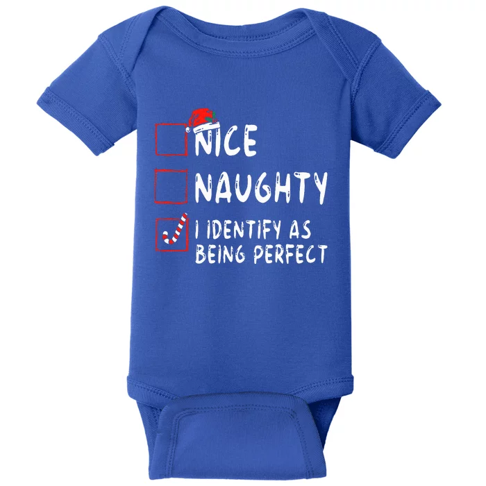 Identify As Perfect Funny Naughty Nice List Christmas Baby Bodysuit