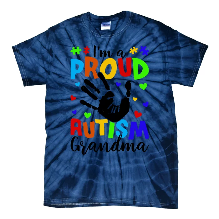 I'm A Proud Autism Grandma Autism Awareness Meaningful Gift Tie-Dye T-Shirt