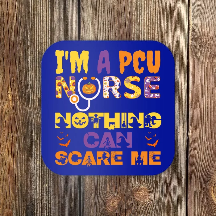 Im A Pcu Nurse Nothing Can Scare Me Halloween Spooky Funny Gift Coaster