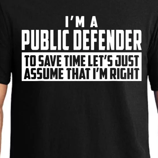 Im A Public Defender To Save Time Lets Assume Im Right Pajama Set