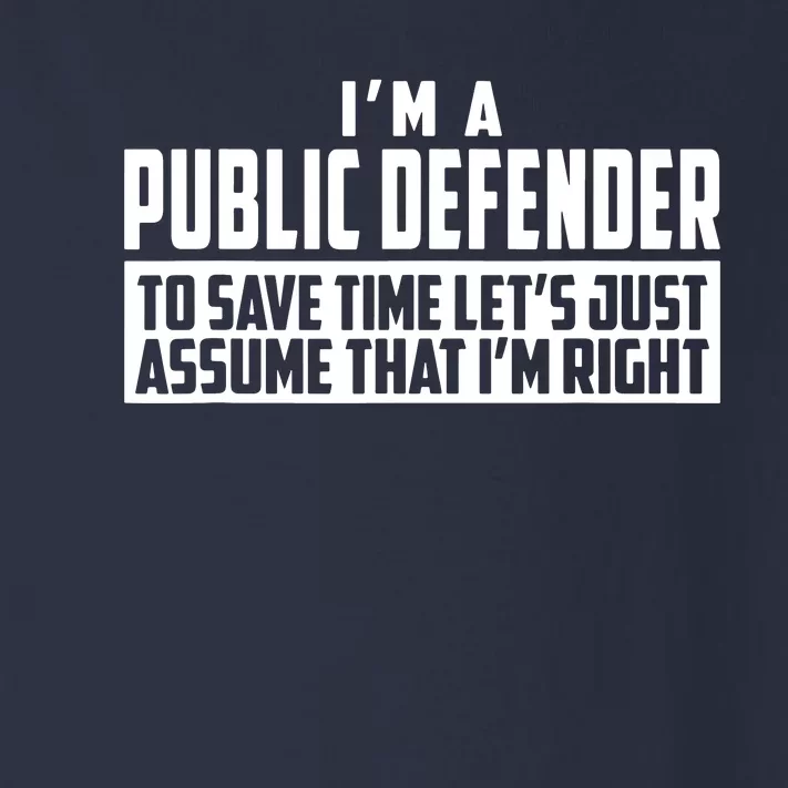 Im A Public Defender To Save Time Lets Assume Im Right Toddler Long Sleeve Shirt