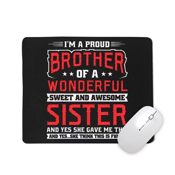 Im A Proud Brother Mousepad