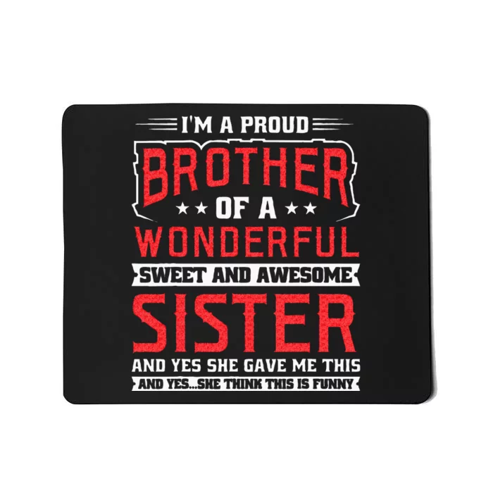 Im A Proud Brother Mousepad