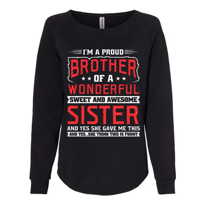 Im A Proud Brother Womens California Wash Sweatshirt