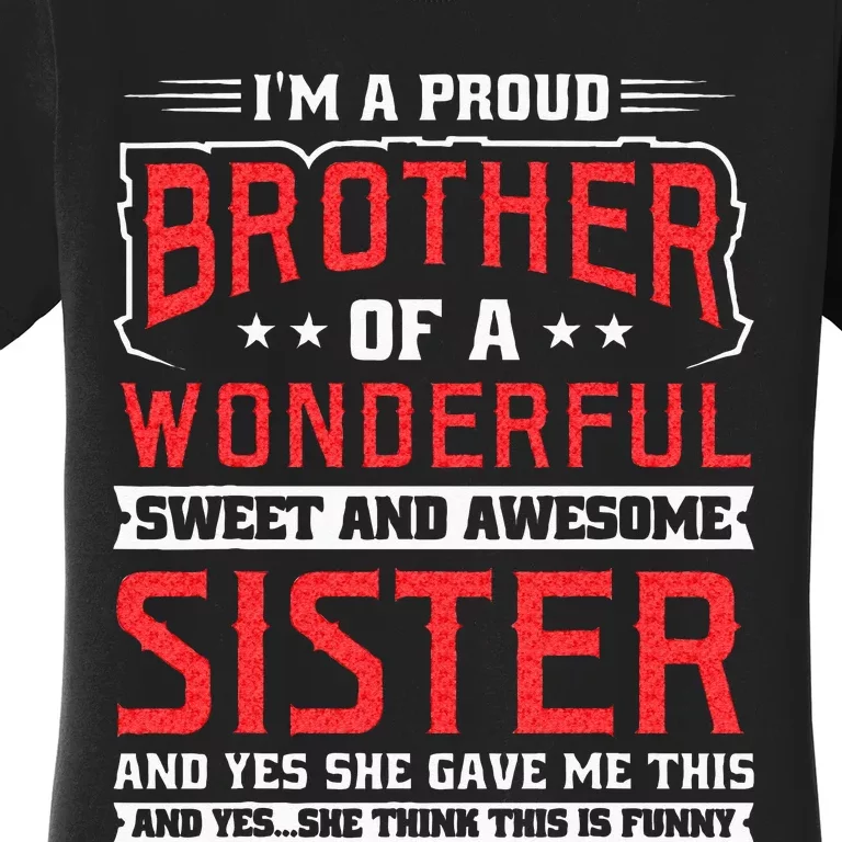 Im A Proud Brother Women's T-Shirt