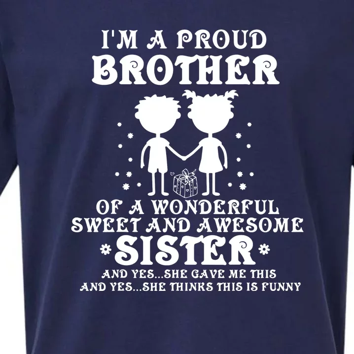 I'm A Proud Brother Of A Wonderful Sweet And Awesome Sister Sueded Cloud Jersey T-Shirt