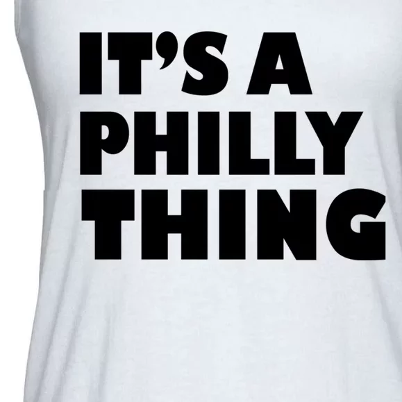 It's A Philly Thing Its A Philly Thing Philadelphia Football Ladies Essential Flowy Tank