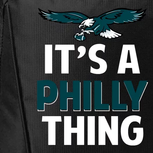 It's A Philly Thing Philadelphia Football Slogan City Backpack