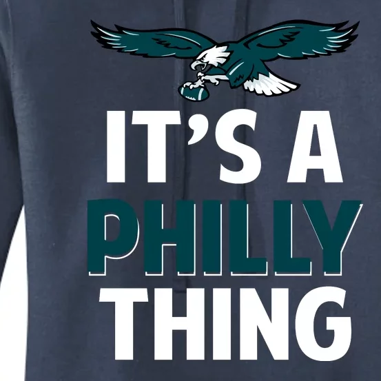 It's A Philly Thing Philadelphia Football Slogan Women's Pullover Hoodie