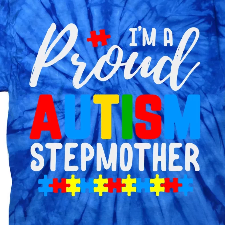 I'm A Proud Autism Stepmother Autism Gift Tie-Dye T-Shirt