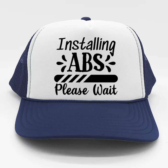 Installing Abs Please Wait | Workout Trucker Hat