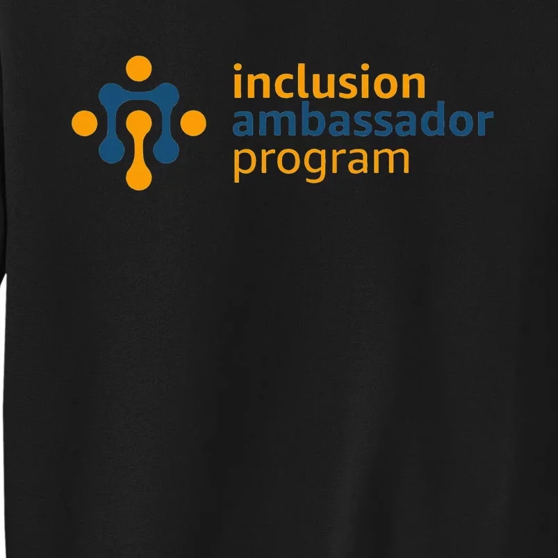 Inclusion Ambassador Program Tall Sweatshirt