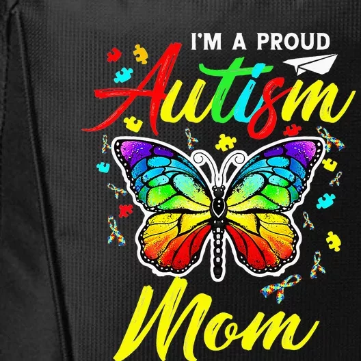 I'm A Proud Autism Mom Autism Awareness Butterfly Gifts City Backpack