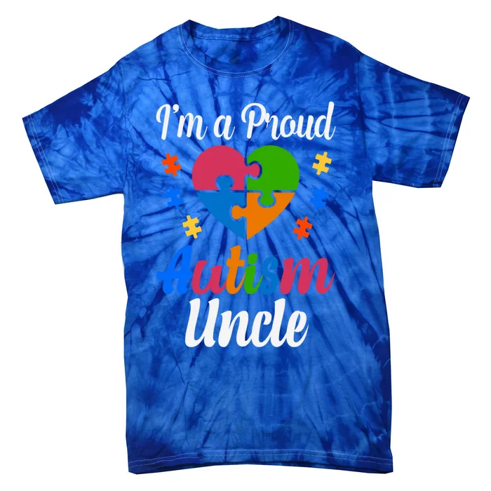 I'm A Proud Autism Uncle Gift Tie-Dye T-Shirt