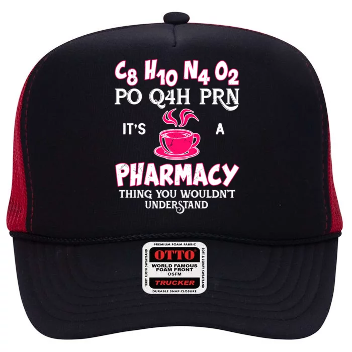 Its A Pharmacist Thing Healthcare Pharmaceutics Pharmacists Cute Gift High Crown Mesh Trucker Hat