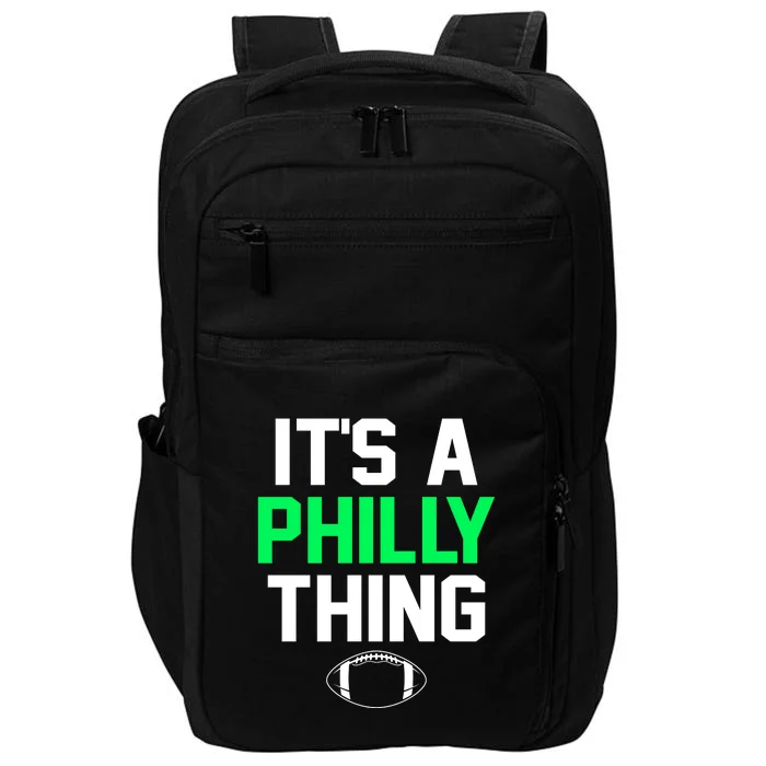 It's A Philly Thing Its A Philly Thing Philadelphia Impact Tech Backpack