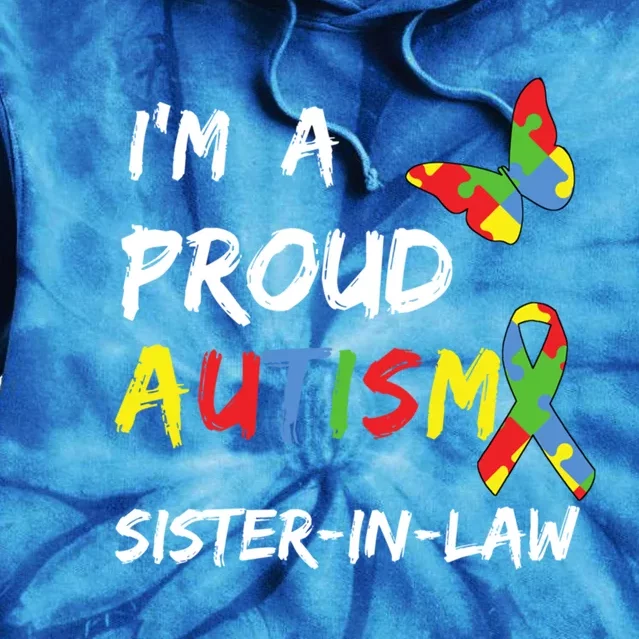 I'm A Proud Autism Sistercool Giftincool Giftlaw Awareness Puzzle Ribbon Gift Tie Dye Hoodie