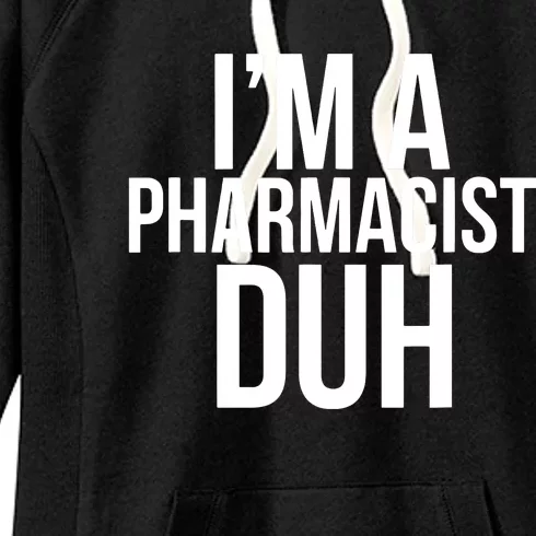 Im A Pharmacist Duh Funny Pharmacy Halloween Costume Women's Fleece Hoodie