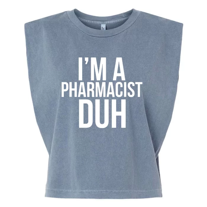 Im A Pharmacist Duh Funny Pharmacy Halloween Costume Garment-Dyed Women's Muscle Tee