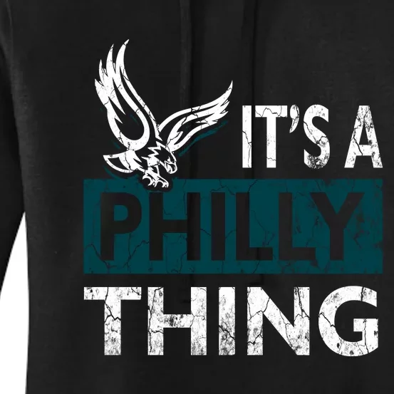 Its A Philly Thing Philadelphia Fan Funny Football Fan Women's Pullover Hoodie